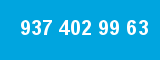 937 402 99 63